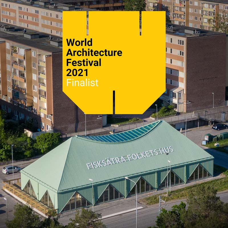 Fisksätra Folkets Hus är finalist i WAF 2021!